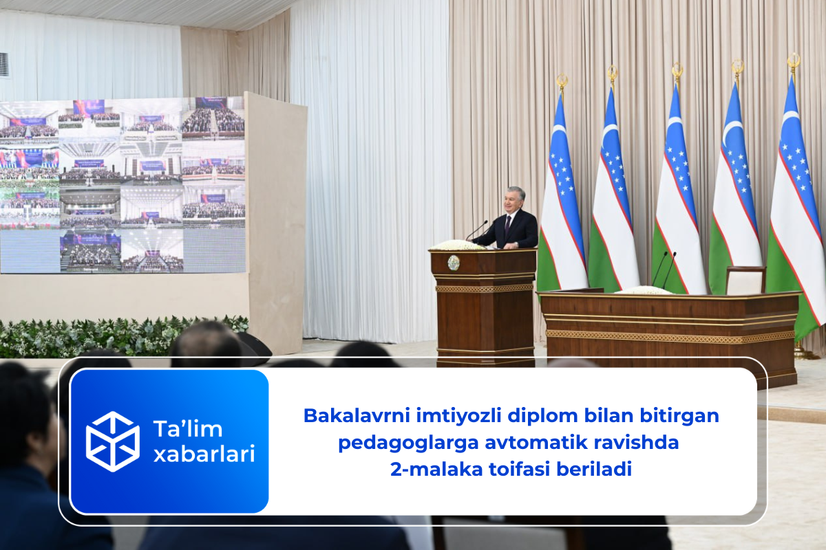 Bakalavrni imtiyozli diplom bilan bitirgan pedagoglarga avtomatik ravishda 2-malaka toifasi beriladi