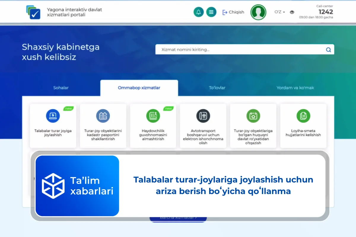 Talabalar turar-joylariga joylashish uchun ariza qanday beriladi? Maxsus qoʻllanma