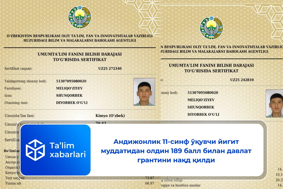 Андижонлик 11-синф ўқувчи йигит муддатидан олдин 189 балл билан давлат грантини нақд қилди