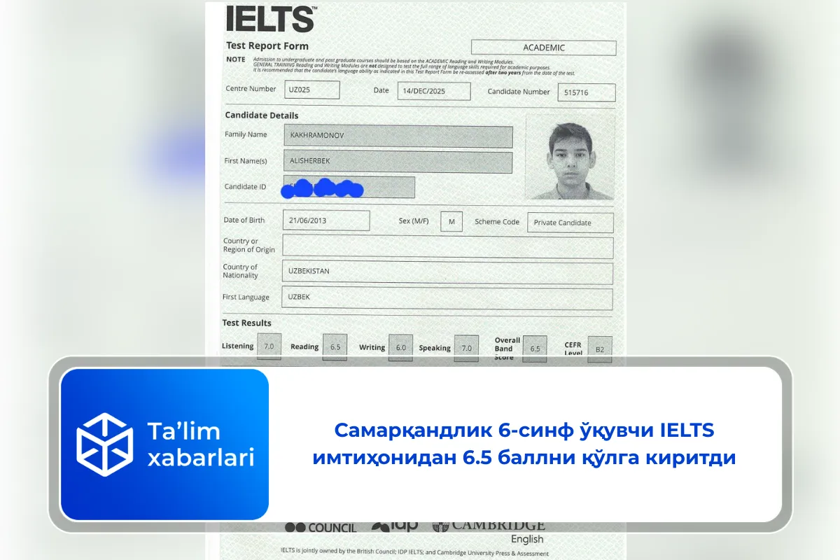 Самарқандлик 6-синф ўқувчи IELTS имтиҳонидан 6.5 баллни қўлга киритди