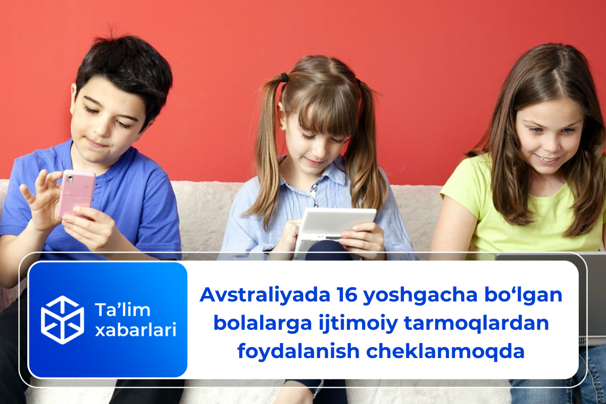 Avstraliyada 16 yoshgacha bo‘lgan bolalarga ijtimoiy tarmoqlardan foydalanish cheklanmoqda