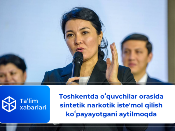 Toshkentda oʻquvchilar orasida sintetik narkotik isteʼmol qilish koʻpayayotgani aytilmoqda