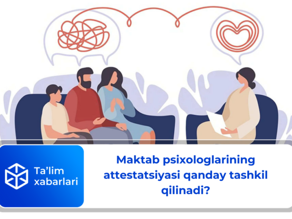 Maktab psixologlarining attestatsiyasi qanday tashkil qilinadi?