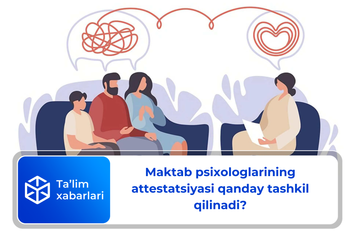 Maktab psixologlarining attestatsiyasi qanday tashkil qilinadi?