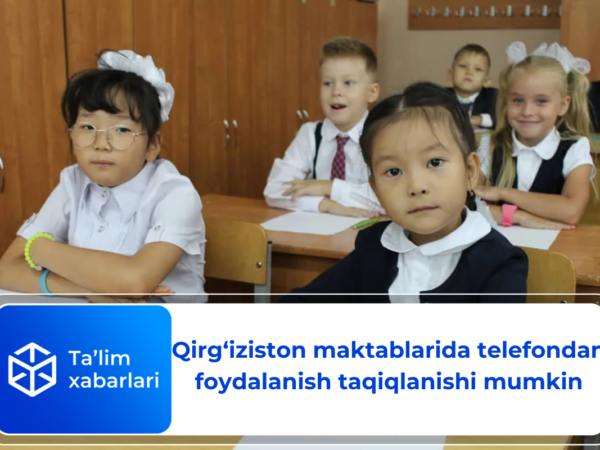 Qirg‘iziston maktablarida telefondan foydalanish taqiqlanishi mumkin