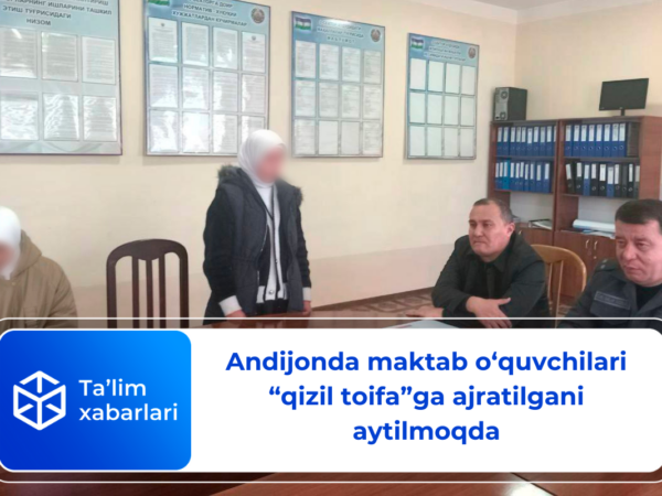 Andijonda maktab o‘quvchilari “qizil toifa”ga ajratilgani aytilmoqda