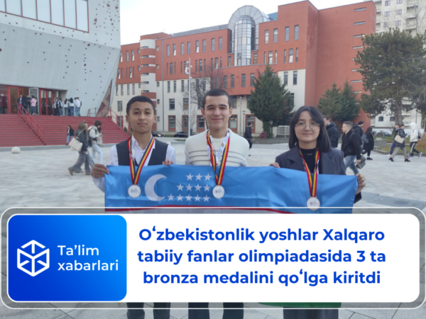 Oʻzbekistonlik yoshlar Xalqaro tabiiy fanlar olimpiadasida 3 ta bronza medalini qoʻlga kiritdi