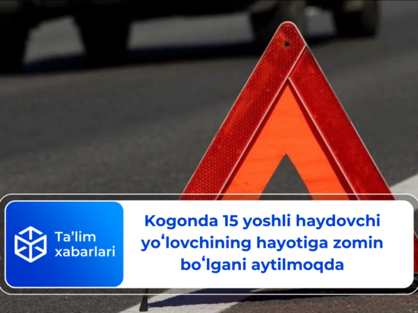 Kogonda 15 yoshli haydovchi yoʻlovchining hayotiga zomin boʻlgani aytilmoqda