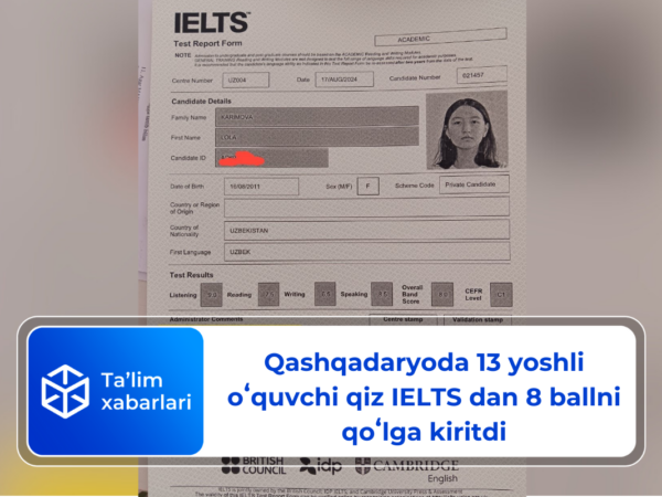 Qashqadaryoda 13 yoshli oʻquvchi qiz IELTS dan 8 ballni qoʻlga kiritdi