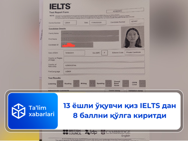 13 ёшли ўқувчи қиз IELTS дан 8 баллни қўлга киритди