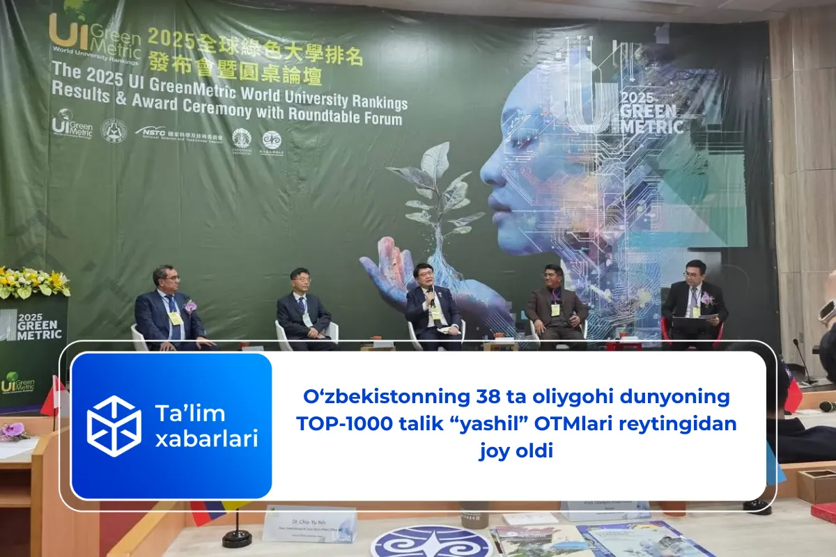 O‘zbekistonning 38 ta oliygohi dunyoning TOP-1000 talik “yashil” OTMlari reytingidan joy oldi