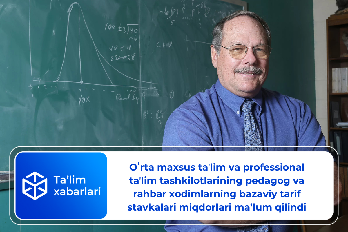 Oʻrta maxsus taʼlim va professional taʼlim tashkilotlarining pedagog va rahbar xodimlarning bazaviy tarif stavkalari miqdorlari ma’lum qilindi