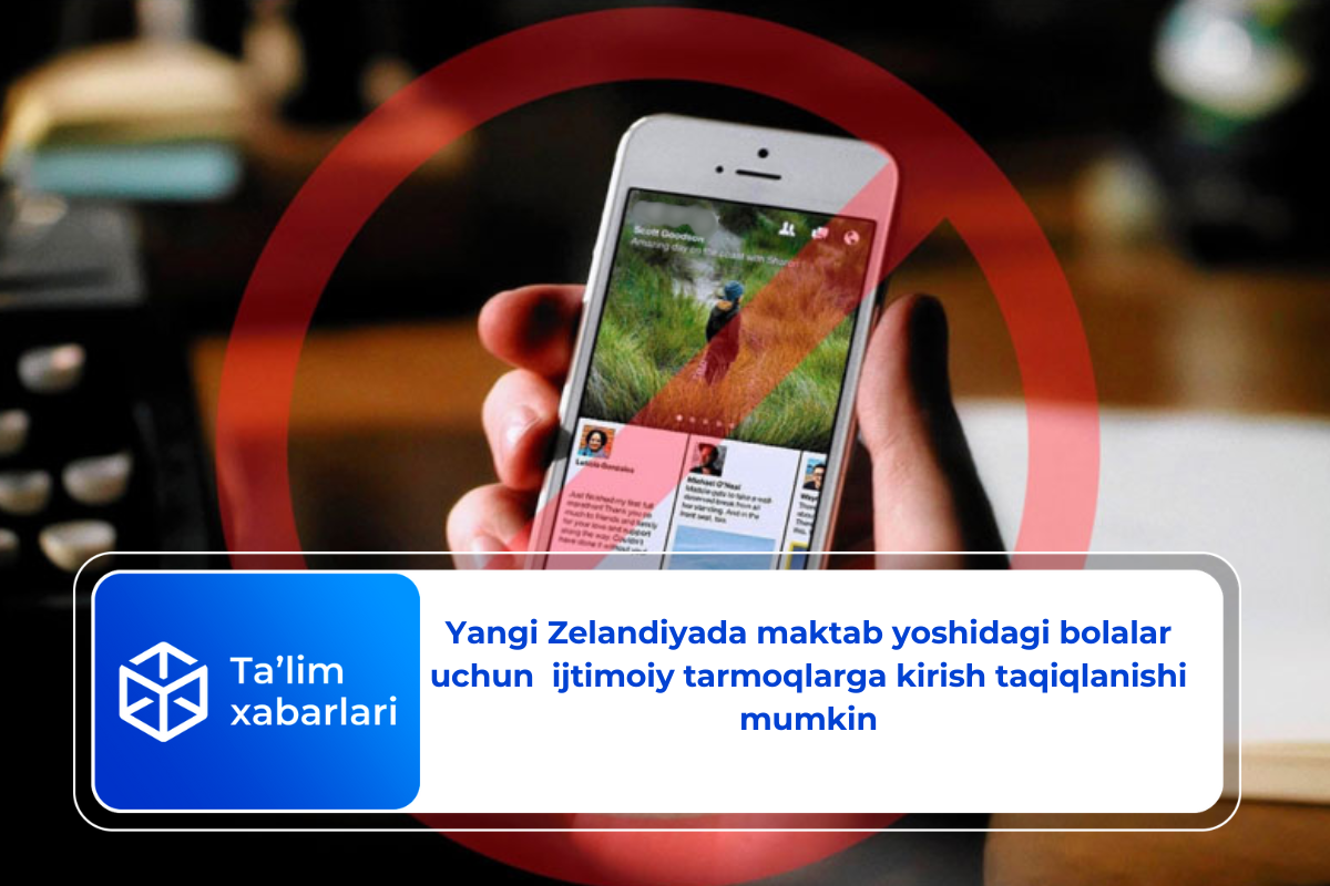 Yangi Zelandiyada maktab yoshidagi bolalar uchun  ijtimoiy tarmoqlarga kirish taqiqlanishi mumkin