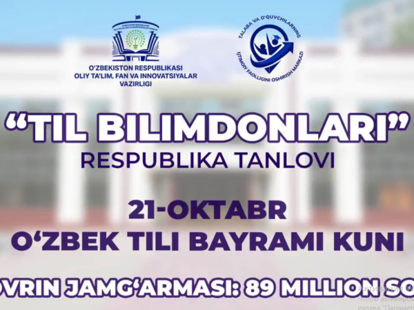 Sovrin jamg‘armasi 89 million so‘m bo‘lgan “Til bilimdonlari” tanloviga start berildi