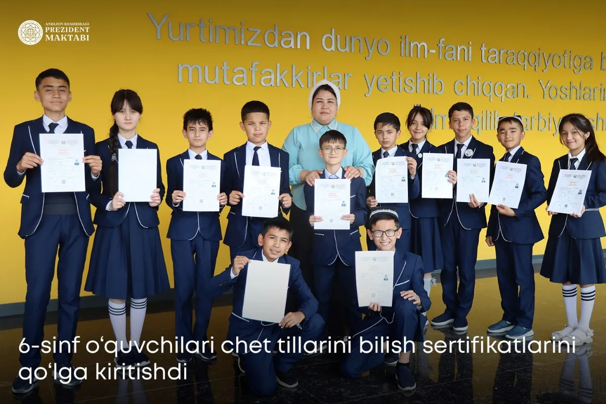 Andijonda bir maktabning 12 nafar 6-sinf oʻquvchisi ingliz tilidan C1 va B2 natijalarni qoʻlga kiritdi