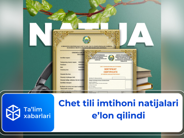 Chet tili imtihoni natijalari e’lon qilindi