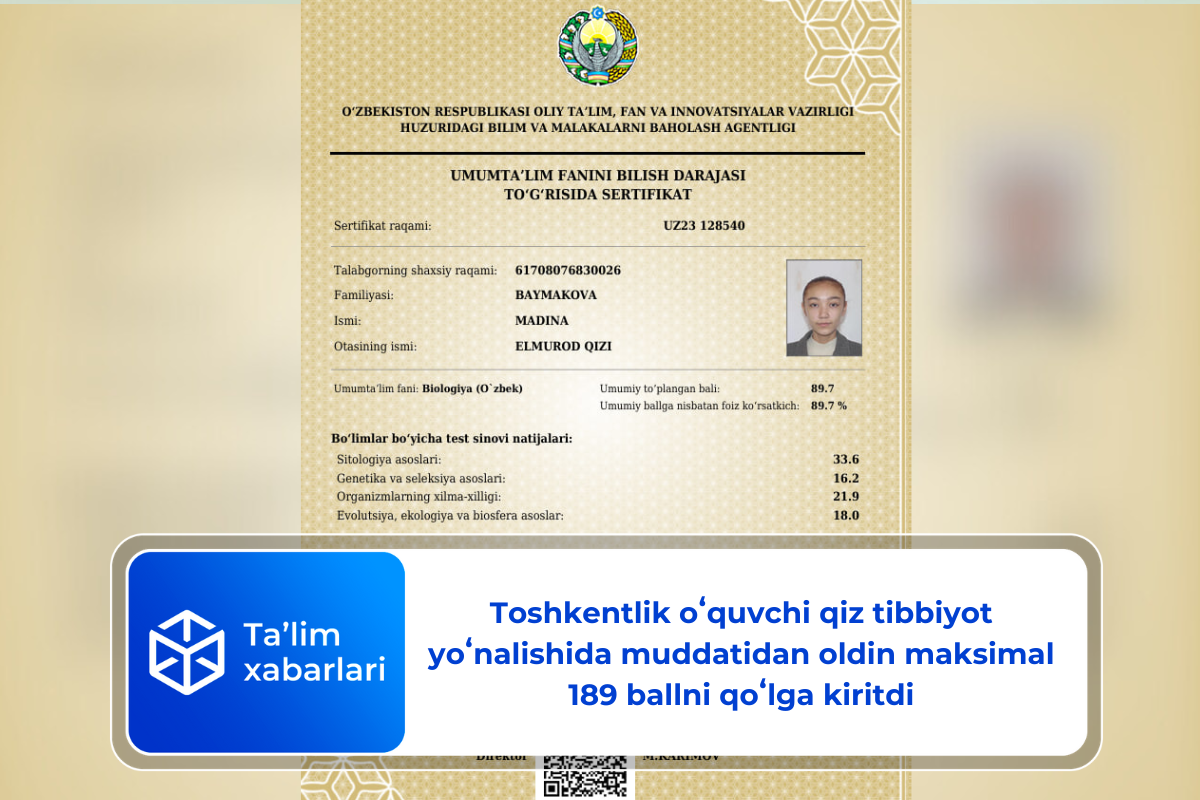 Toshkentlik oʻquvchi qiz tibbiyot yoʻnalishida muddatidan oldin maksimal 189 ballni qoʻlga kiritdi