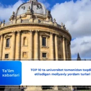 TOP 10 ta universitet tomonidan taqdim etiladigan moliyaviy yordam turlari