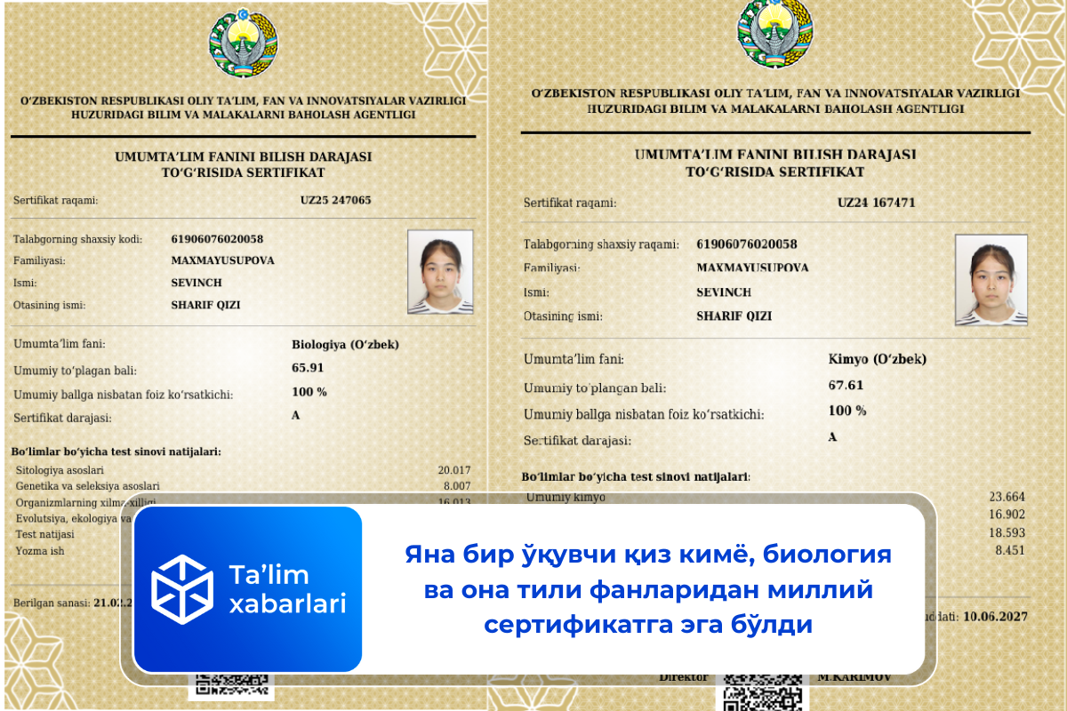 Яна бир ўқувчи қиз кимё, биология ва она тили фанларидан миллий сертификатга эга бўлди