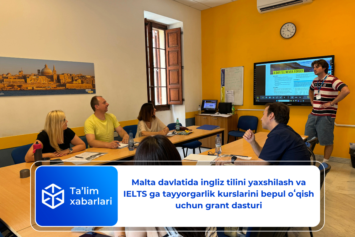 Malta davlatida ingliz tilini yaxshilash va IELTS ga tayyorgarlik kurslarini bepul oʻqish uchun grant dasturi