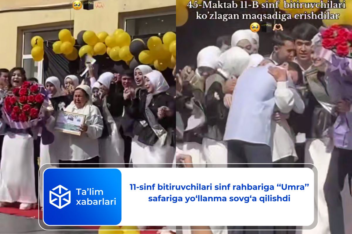 11-sinf bitiruvchilari sinf rahbariga ‘‘Umra’’ safariga yo‘llanma sovg‘a qilishdi (video)