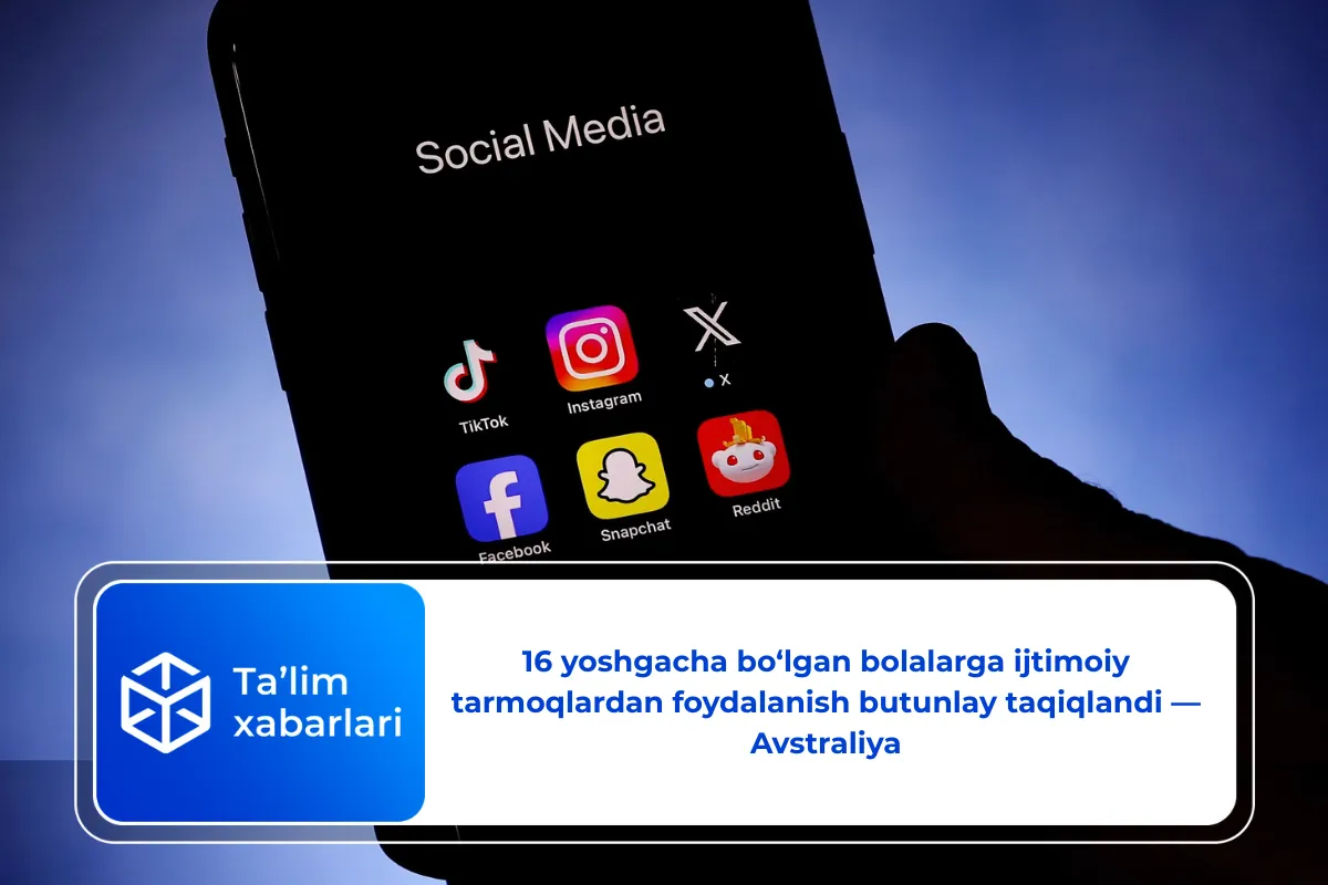 16 yoshgacha bo‘lgan bolalarga ijtimoiy tarmoqlardan foydalanish butunlay taqiqlandi — Avstraliya