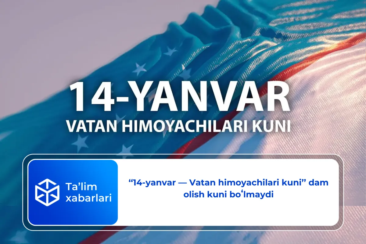 ‘‘14-yanvar — Vatan himoyachilari kuni’’ dam olish kuni boʻlmaydi