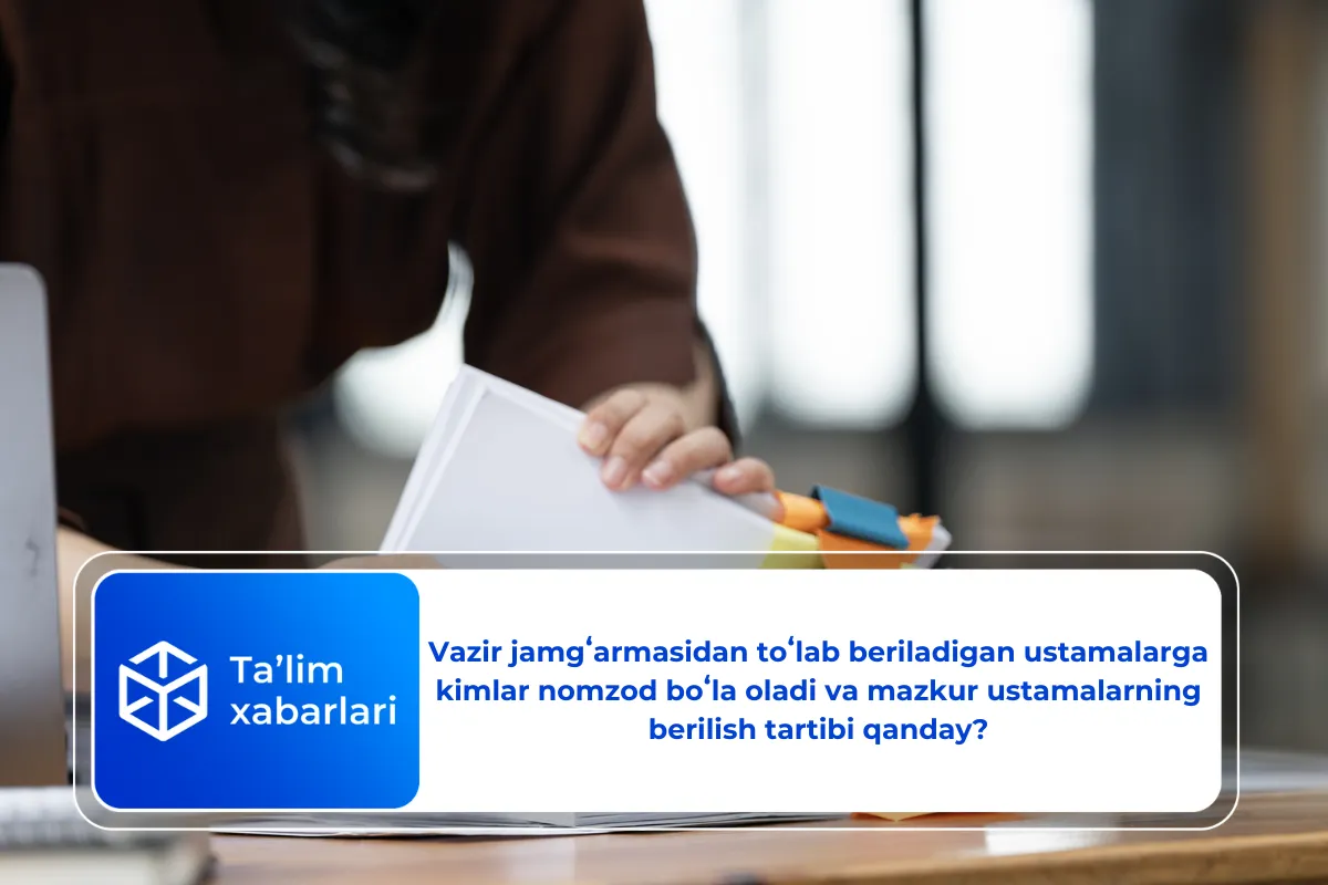 Vazir jamgʻarmasidan toʻlab beriladigan ustamalarga kimlar nomzod boʻla oladi va mazkur ustamalarning berilish tartibi qanday?