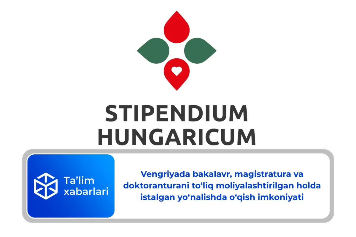 Vengriyada bakalavr, magistratura va doktoranturani to‘liq moliyalashtirilgan holda istalgan yo‘nalishda o‘qish imkoniyati