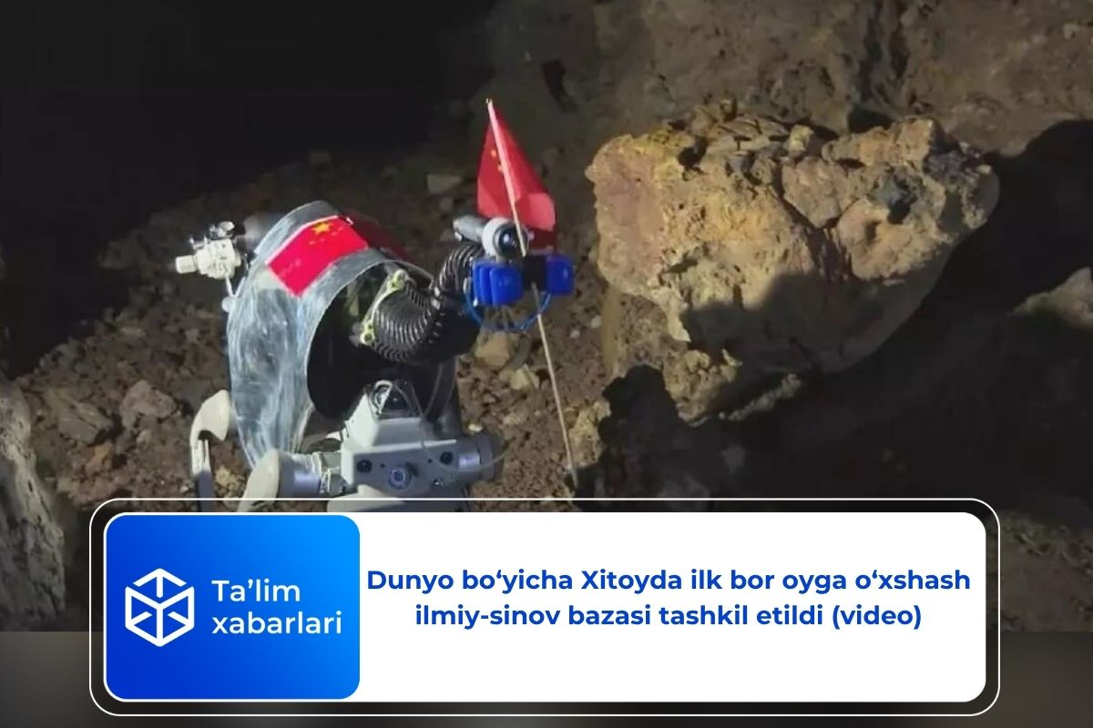 Dunyo bo‘yicha Xitoyda ilk bor oyga o‘xshash ilmiy-sinov bazasi tashkil etildi (video)
