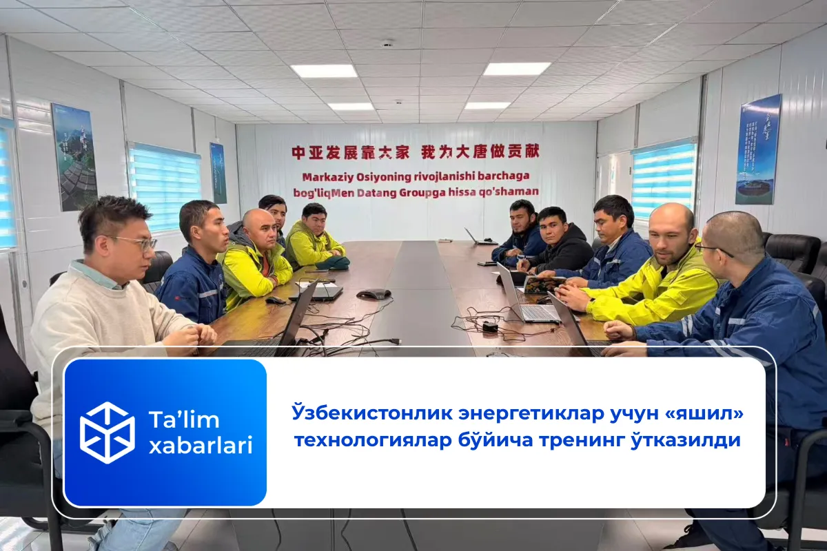 Ўзбекистонлик энергетиклар учун «яшил» технологиялар бўйича тренинг ўтказилди