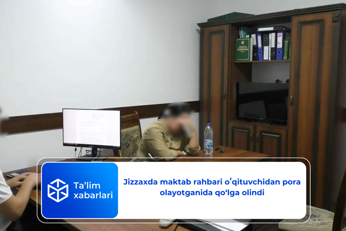 Jizzaxda maktab rahbari oʻqituvchidan pora olayotganida qo‘lga olindi