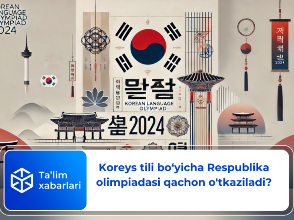 Koreys tili bo‘yicha Respublika olimpiadasi qachon o’tkaziladi?