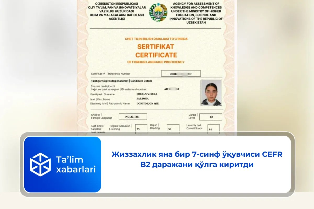 Жиззахлик яна бир 7-синф ўқувчиси CEFR B2 даражани қўлга киритди